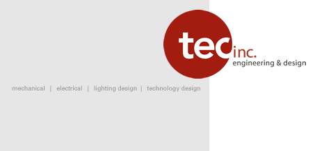 Tec Inc. Engineering & Design  ||  mechanical | electrical | lighting design | technology design